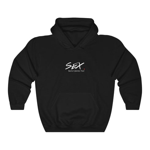 SEX BURNS CALORIES TOO (hoodie)