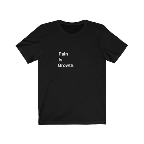 PAIN IS GROWTH (t-shirt)